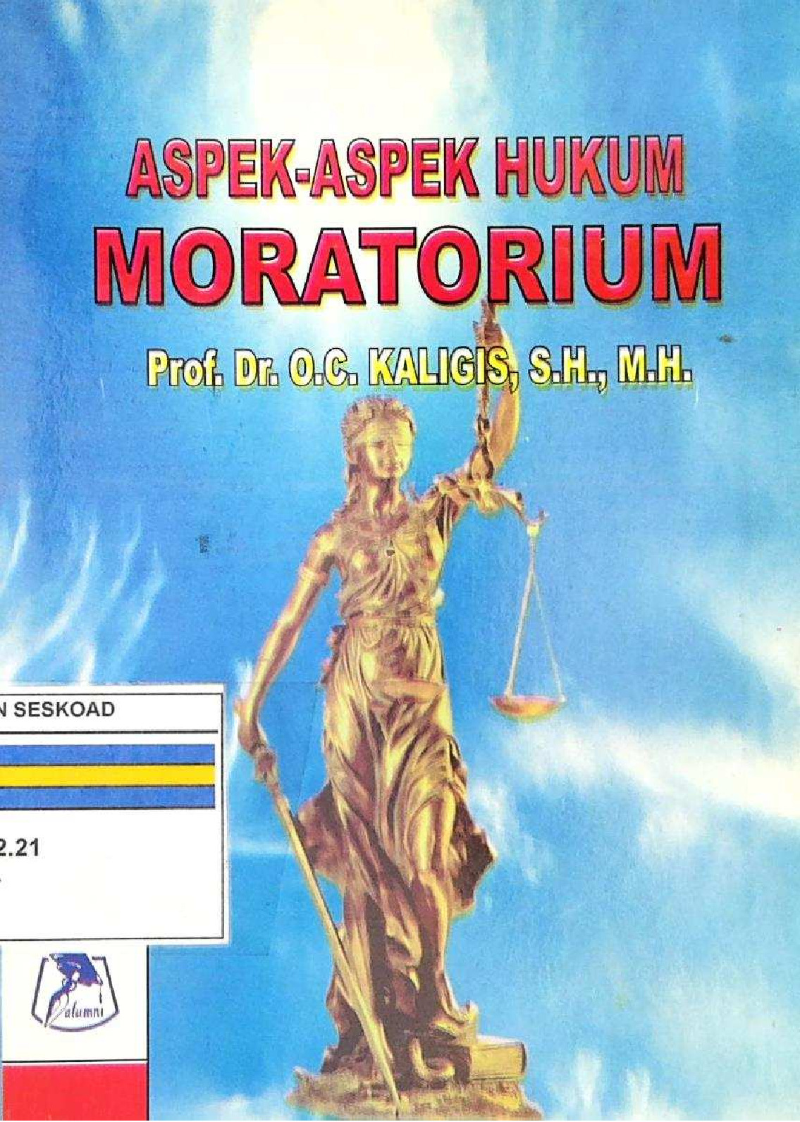 Aspek - Aspek Hukum Moratorium_Prof. Dr. O.C. Kaligis, S.H., M.H.